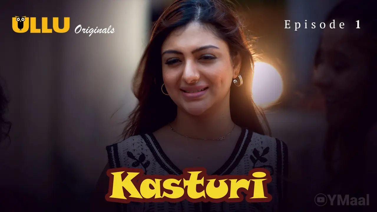 Watch Kasturi Episode 1 Web Series