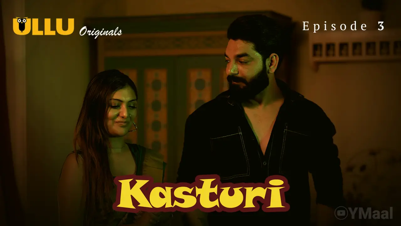 Watch Kasturi Episode 3 Web Series