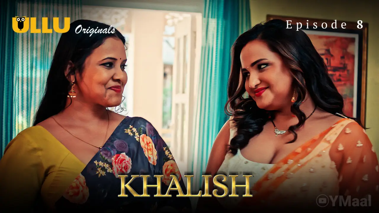 Watch Khalish Episode 8 Web Series