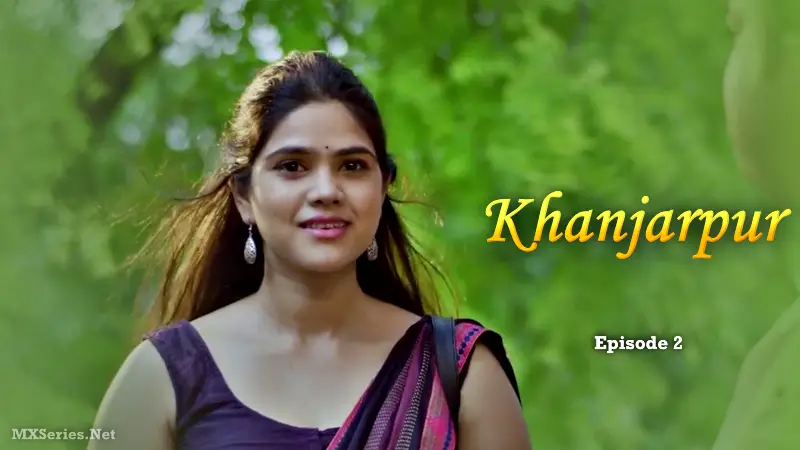 Watch Khanjarpur Episode 2 Web Series
