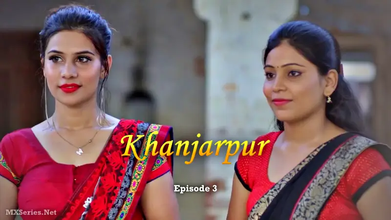 Watch Khanjarpur Episode 3 Web Series
