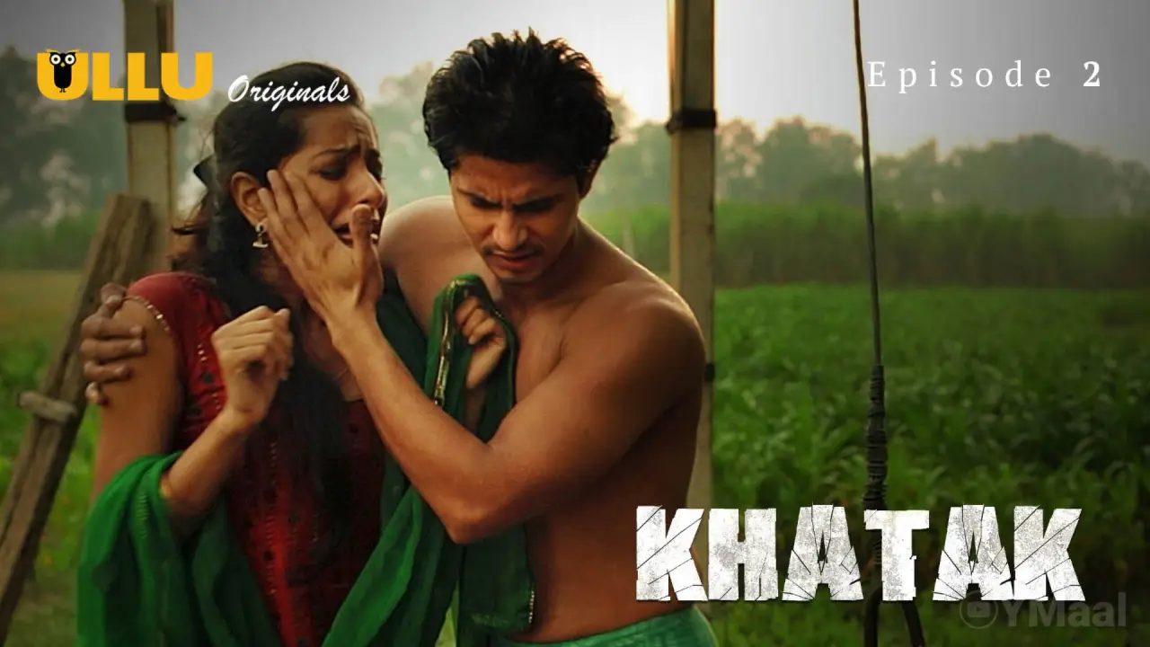 Watch Khatak Episode 2 Web Series