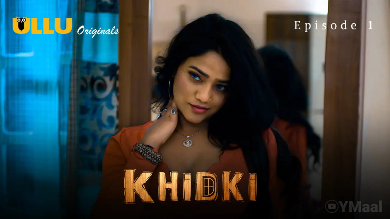 Watch Khidki Episode 1 Web Series