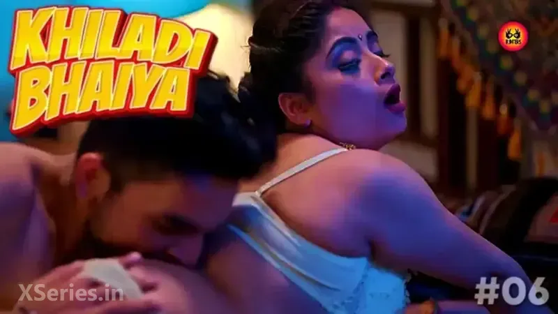 Watch Khiladi Bhaiya Episode 6 Web Series