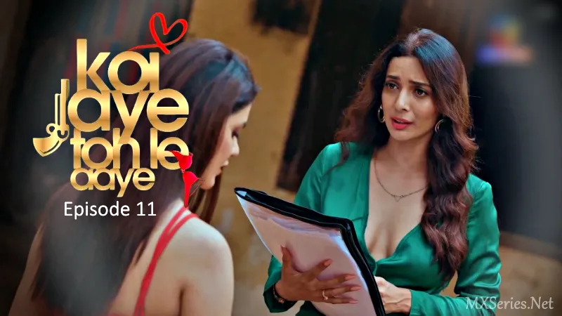 Watch Koi Jaye Toh Le Aaye Episode 11 Web Series