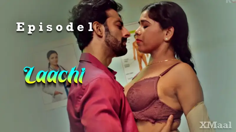 Watch Laachi Episode 1 Web Series