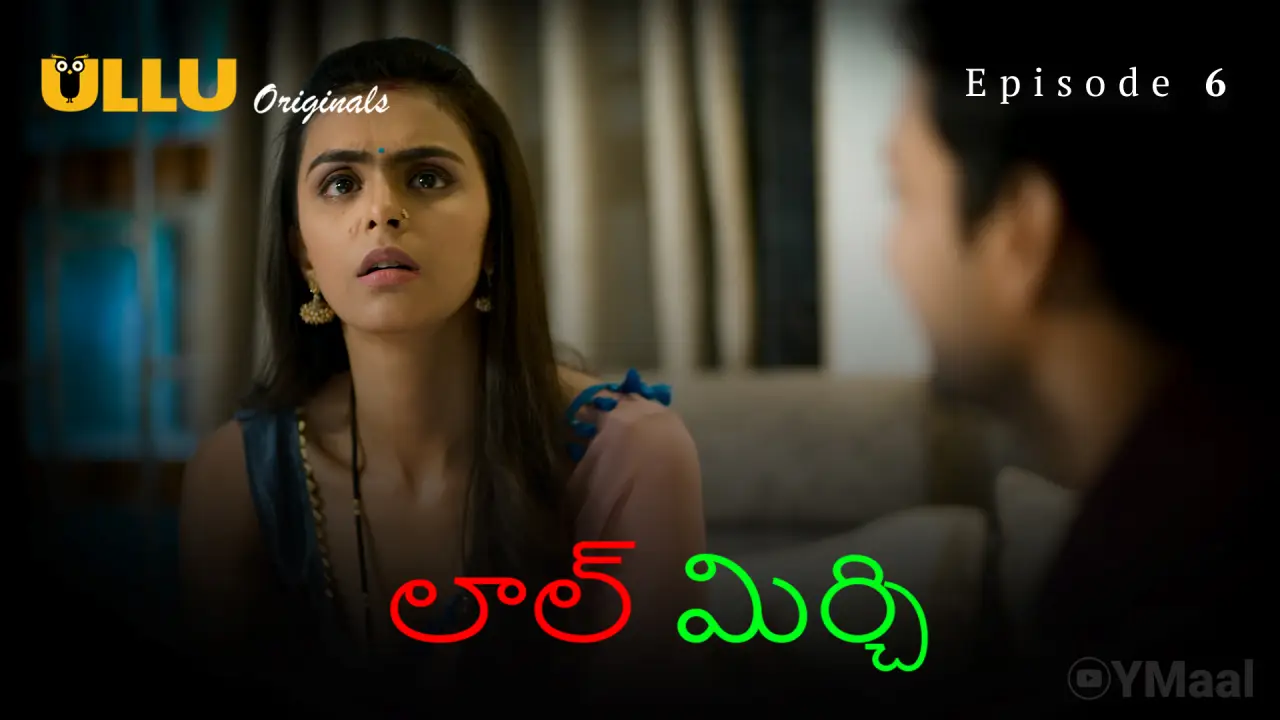 Watch Laal Mirch Episode 6 Web Series