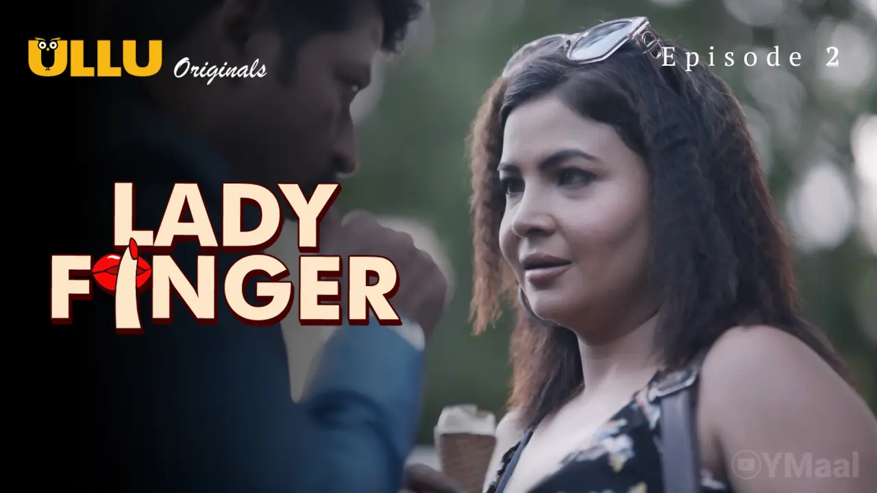 Watch Lady Finger Episode 2 Web Series