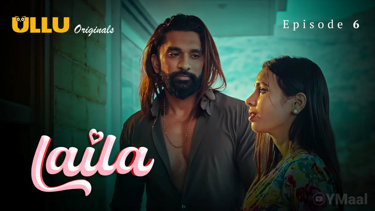 Watch Laila Episode 6 Web Series
