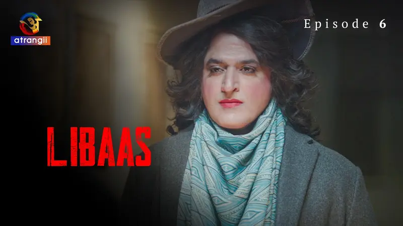 Watch Libaas Episode 6 Web Series