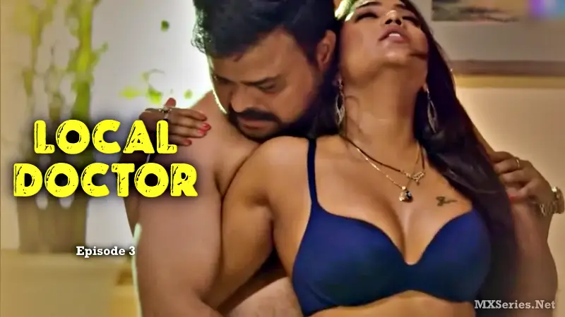 Watch Local Doctor Episode 3 Web Series