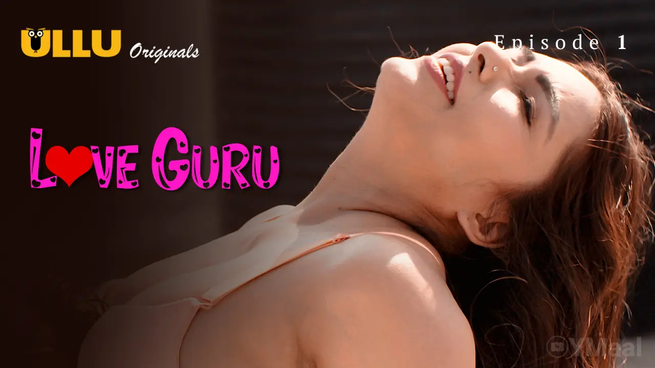 Watch Love Guru Episode 1 Web Series