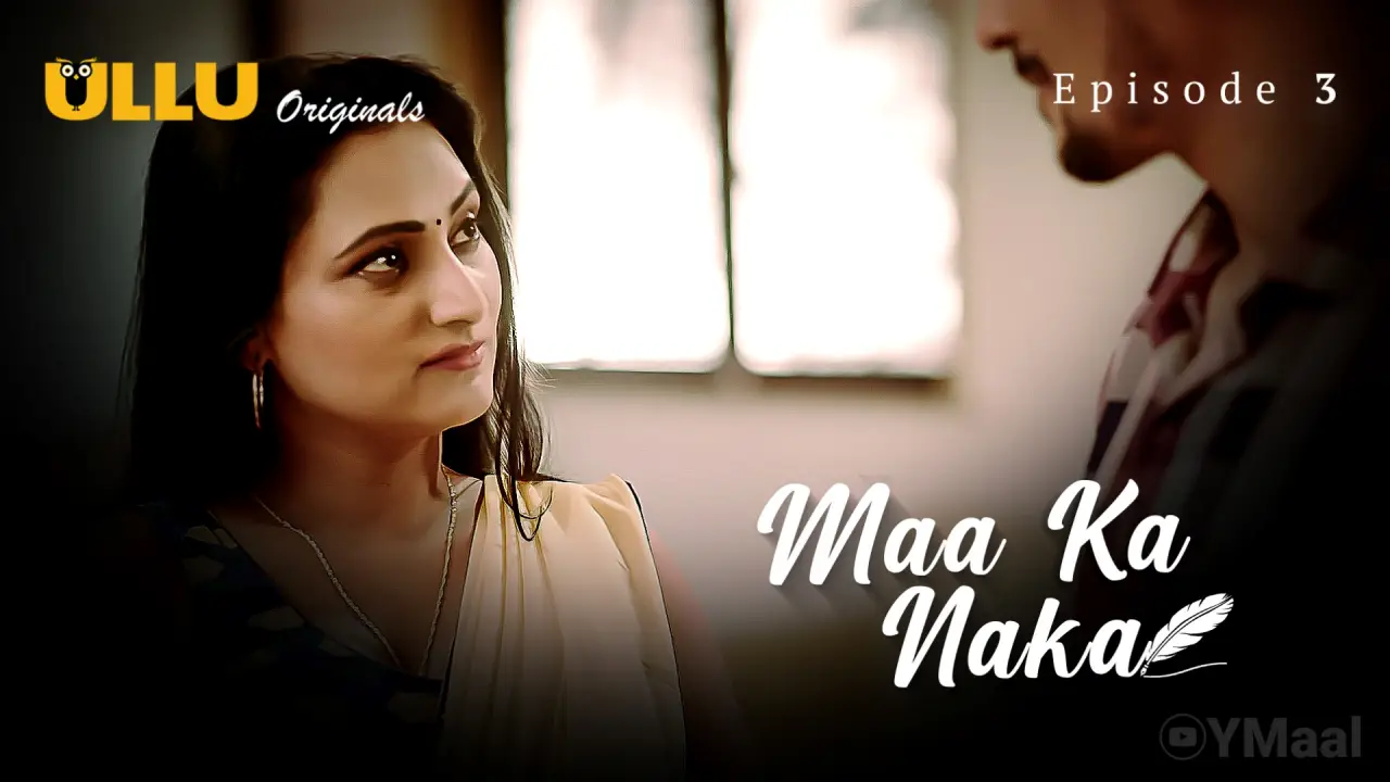 Watch Maa Ka Naka Episode 3 Web Series