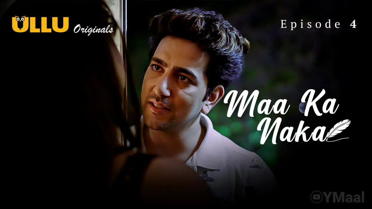 Watch Maa Ka Naka Episode 4 Web Series