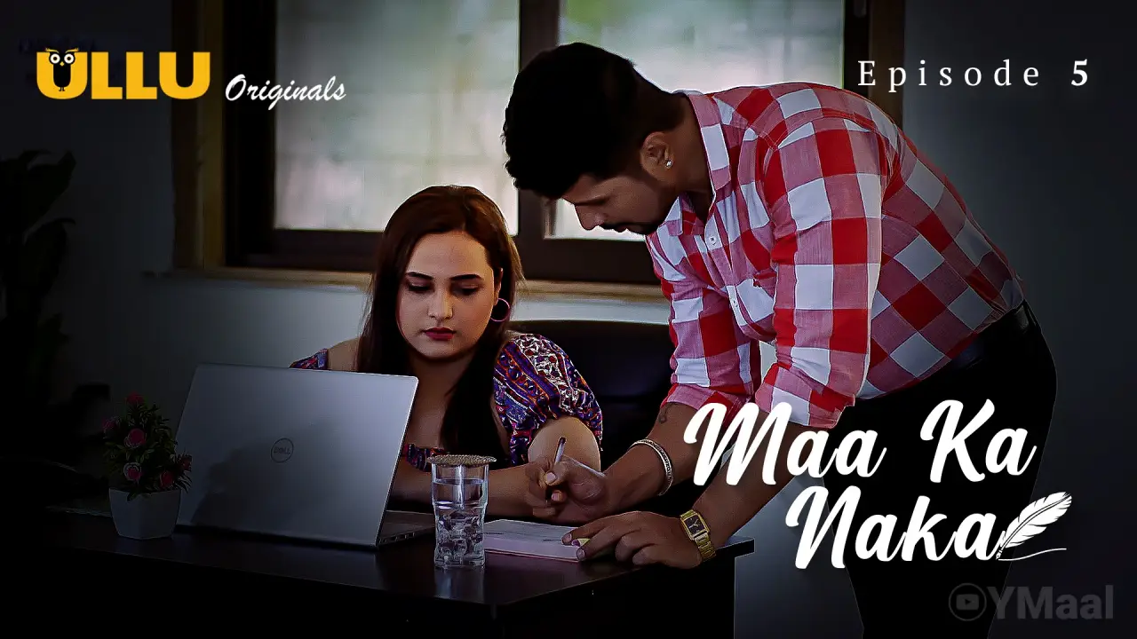 Watch Maa Ka Naka Episode 5 Web Series