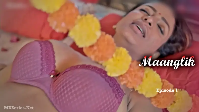 Watch Maanglik Episode 1 Web Series