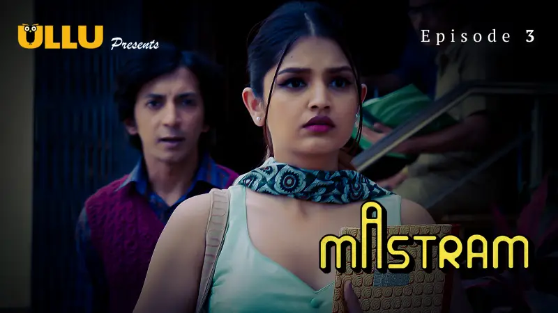 Watch Mastram Episode 3 Web Series