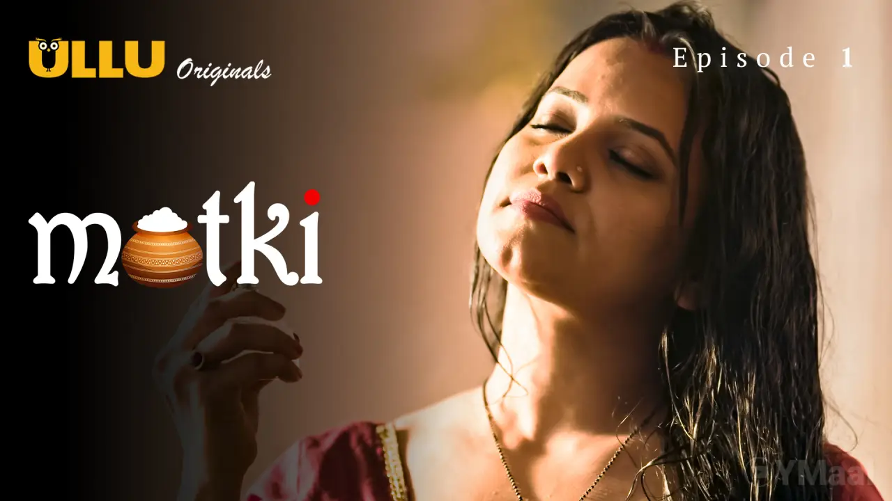 Watch Matki Episode 1 Web Series