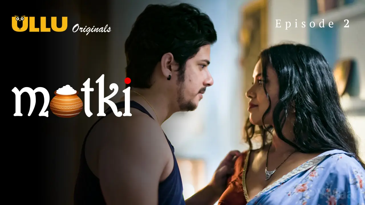 Watch Matki Episode 2 Web Series