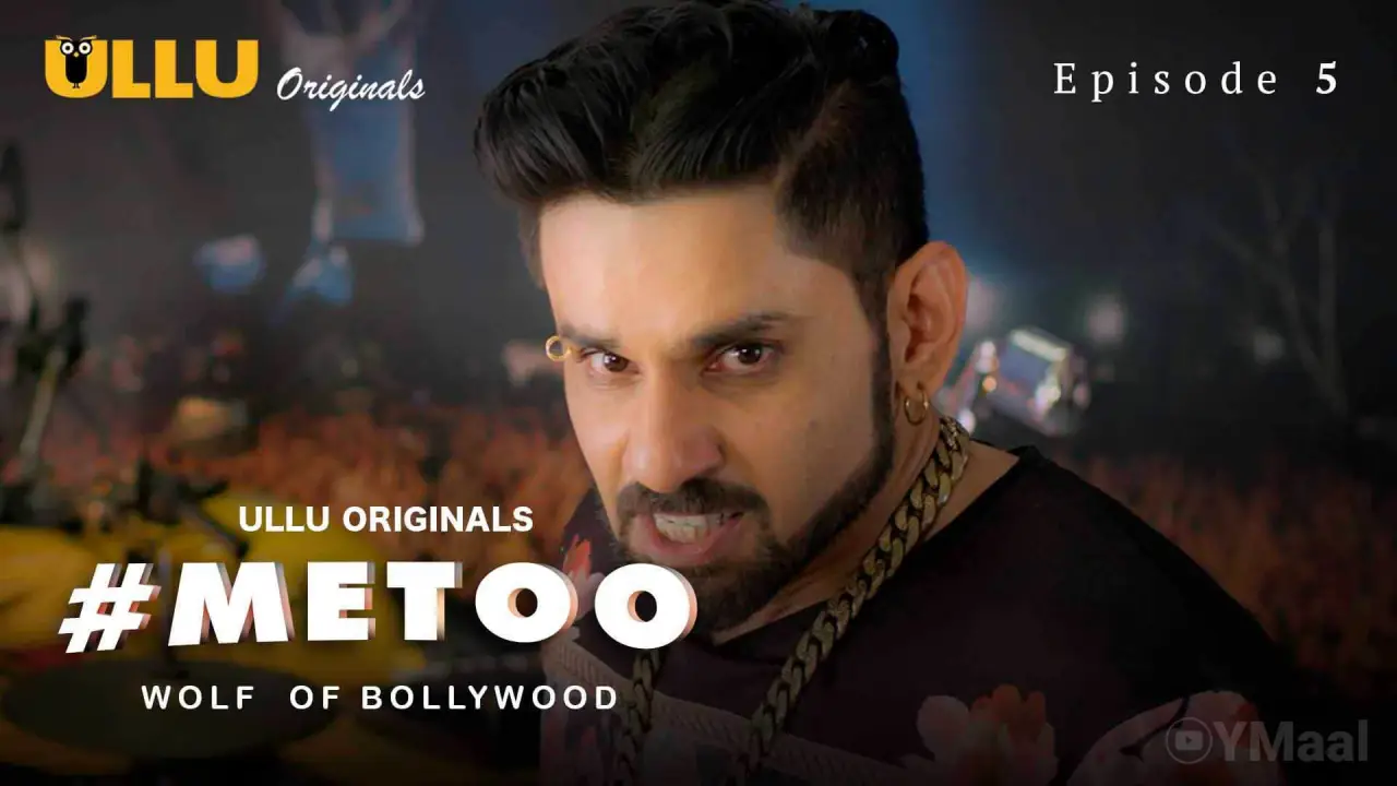 Watch MeToo Wolf Of Bollywood Episode 5 Web Series