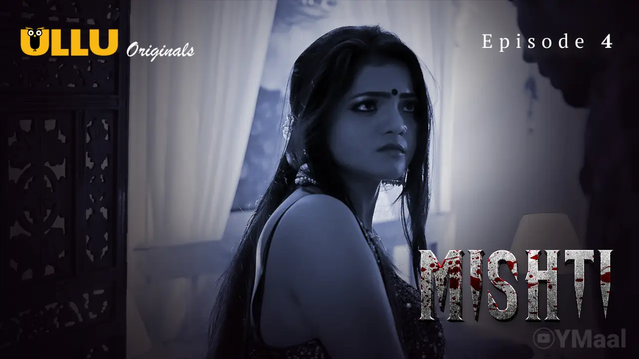 Watch Mishti Episode 4 Web Series