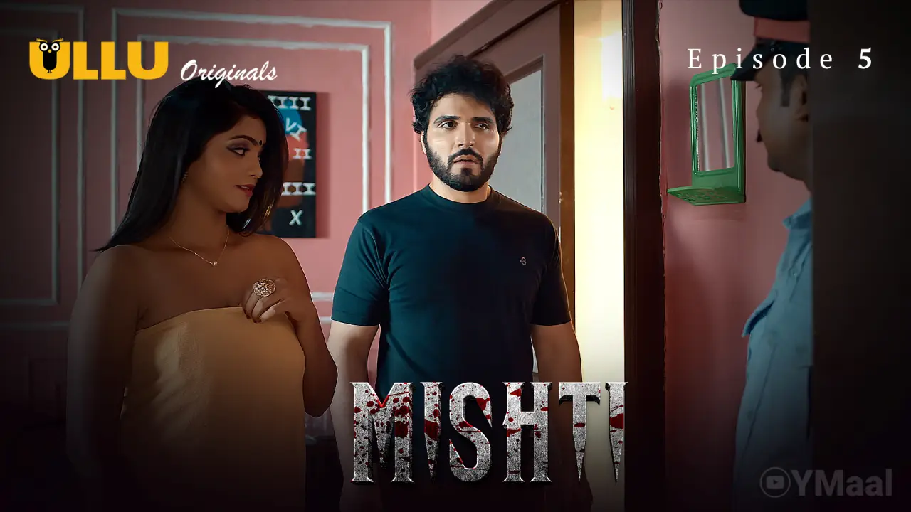 Watch Mishti Episode 5 Web Series