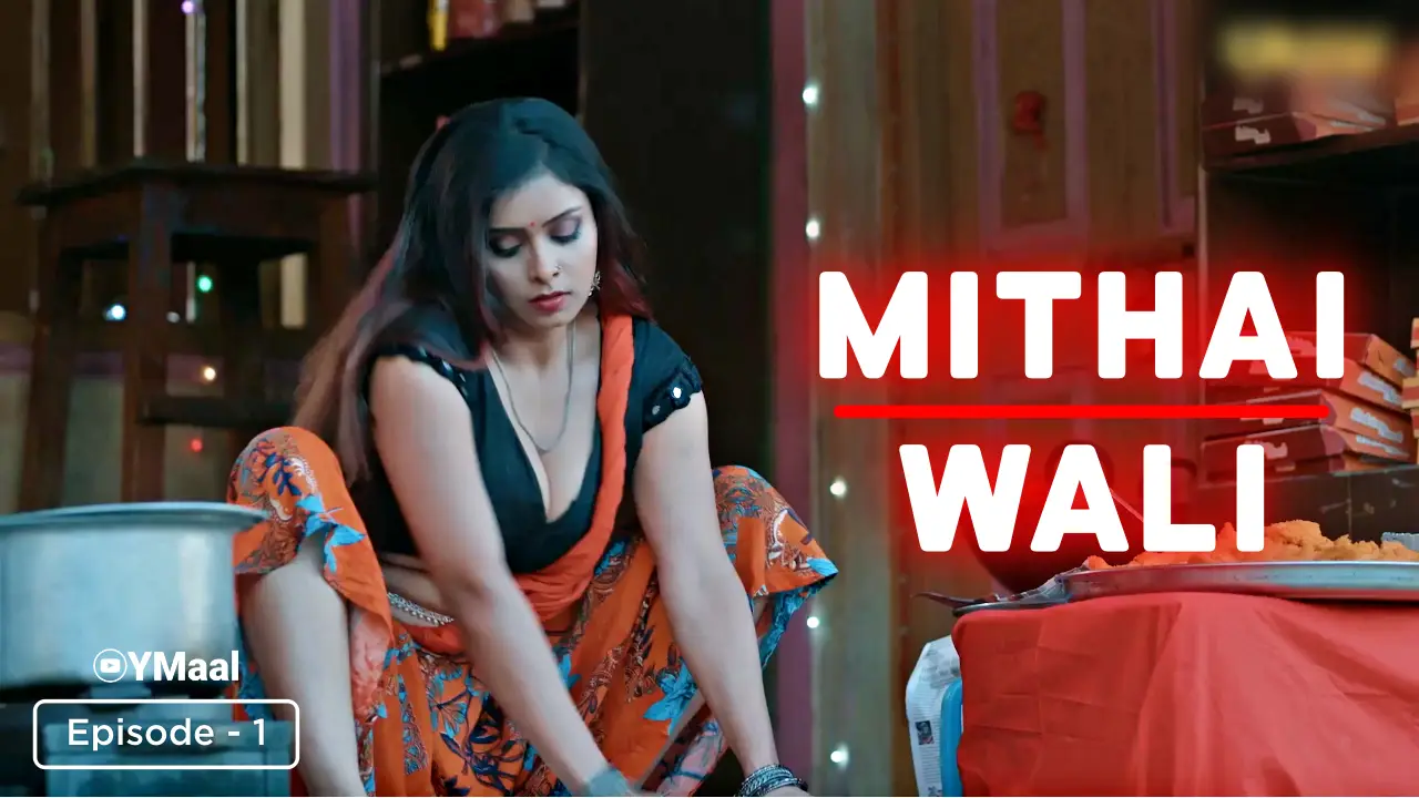Watch Mithai Wali Episode 1 Web Series