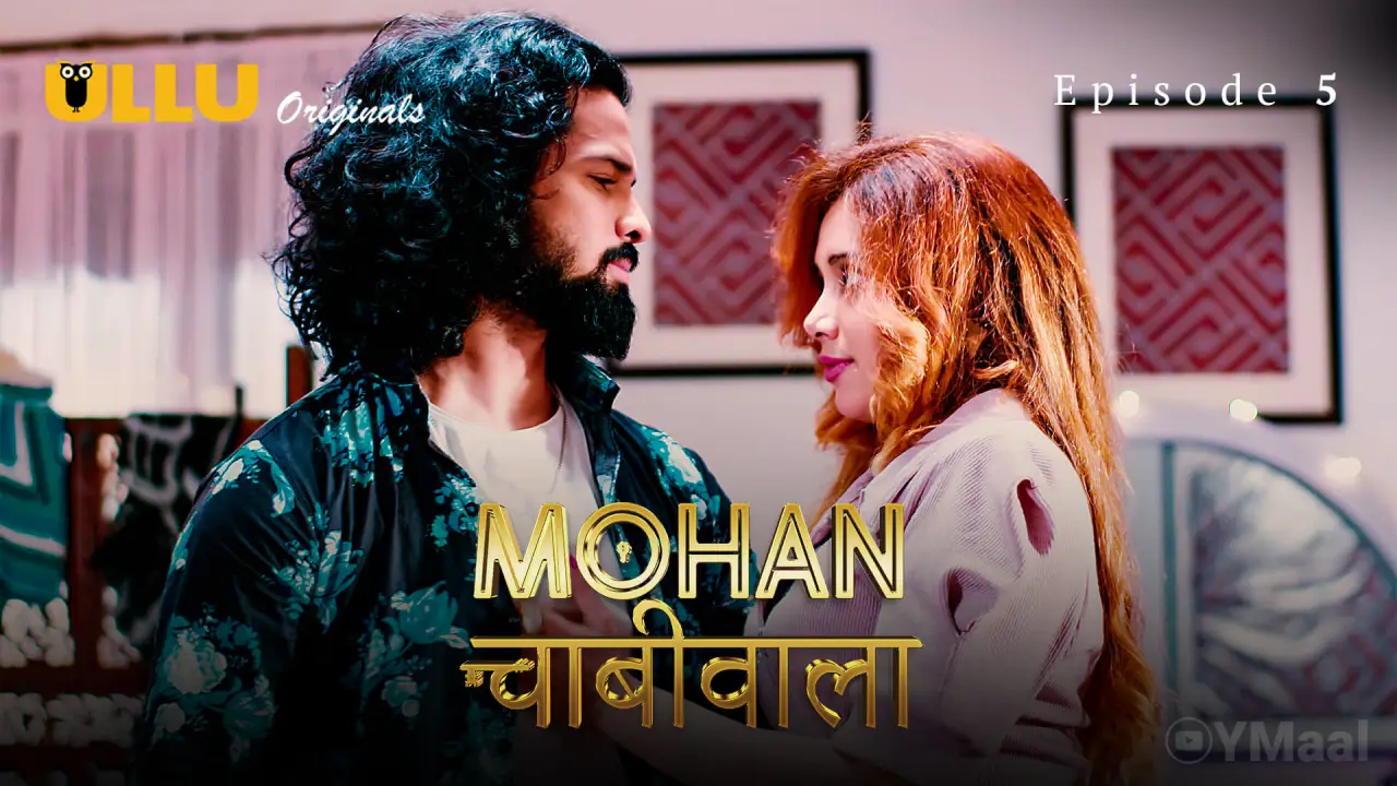 Watch Mohan Chabhiwala Episode 5 Web Series