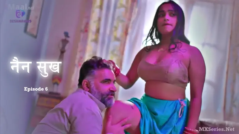 Watch Nain Sukh Episode 6 Web Series