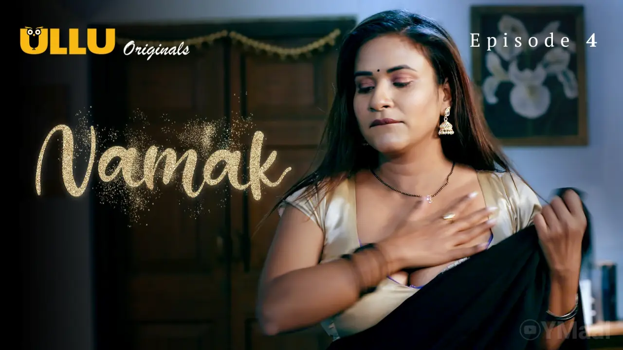 Watch Namak Episode 4 Web Series