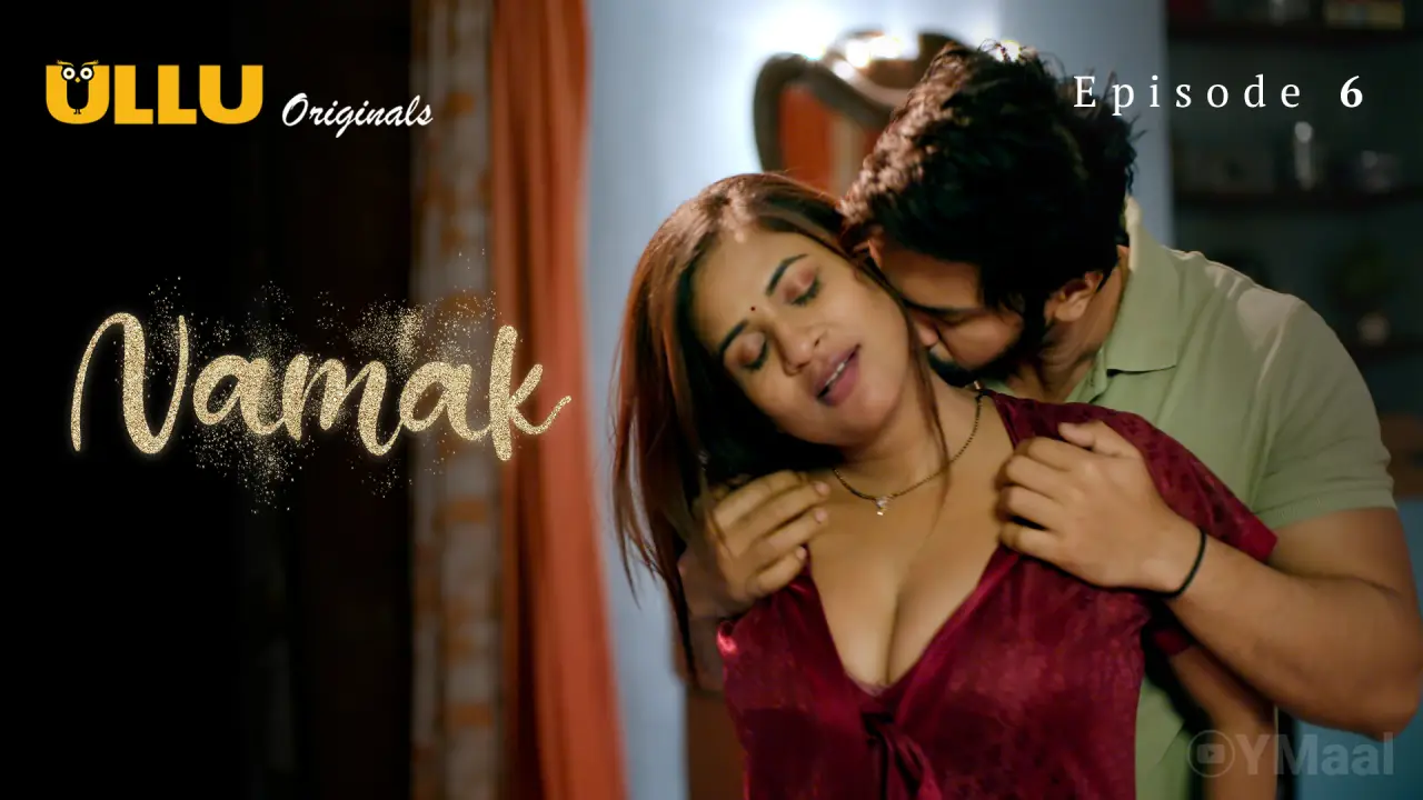 Watch Namak Episode 6 Web Series