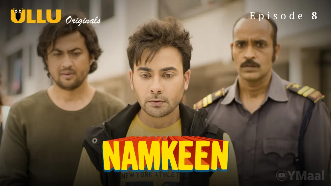 Watch Namkeen Episode 8 Web Series