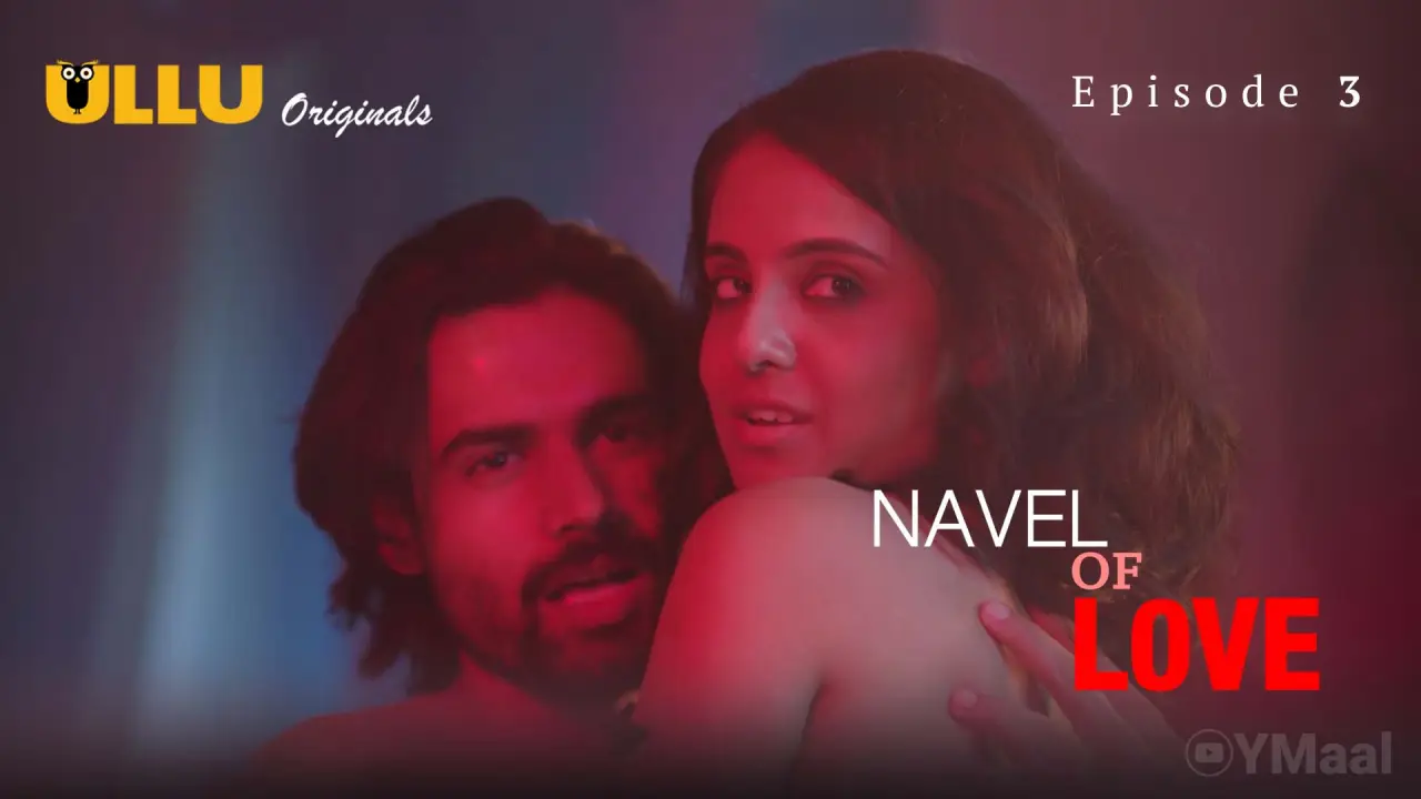 Watch Navel Of Love Episode 3 Web Series