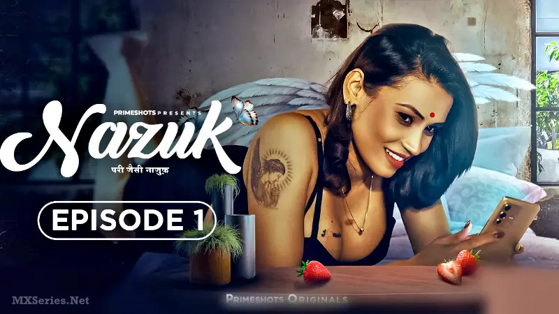 Watch Nazuk Episode 1 Web Series