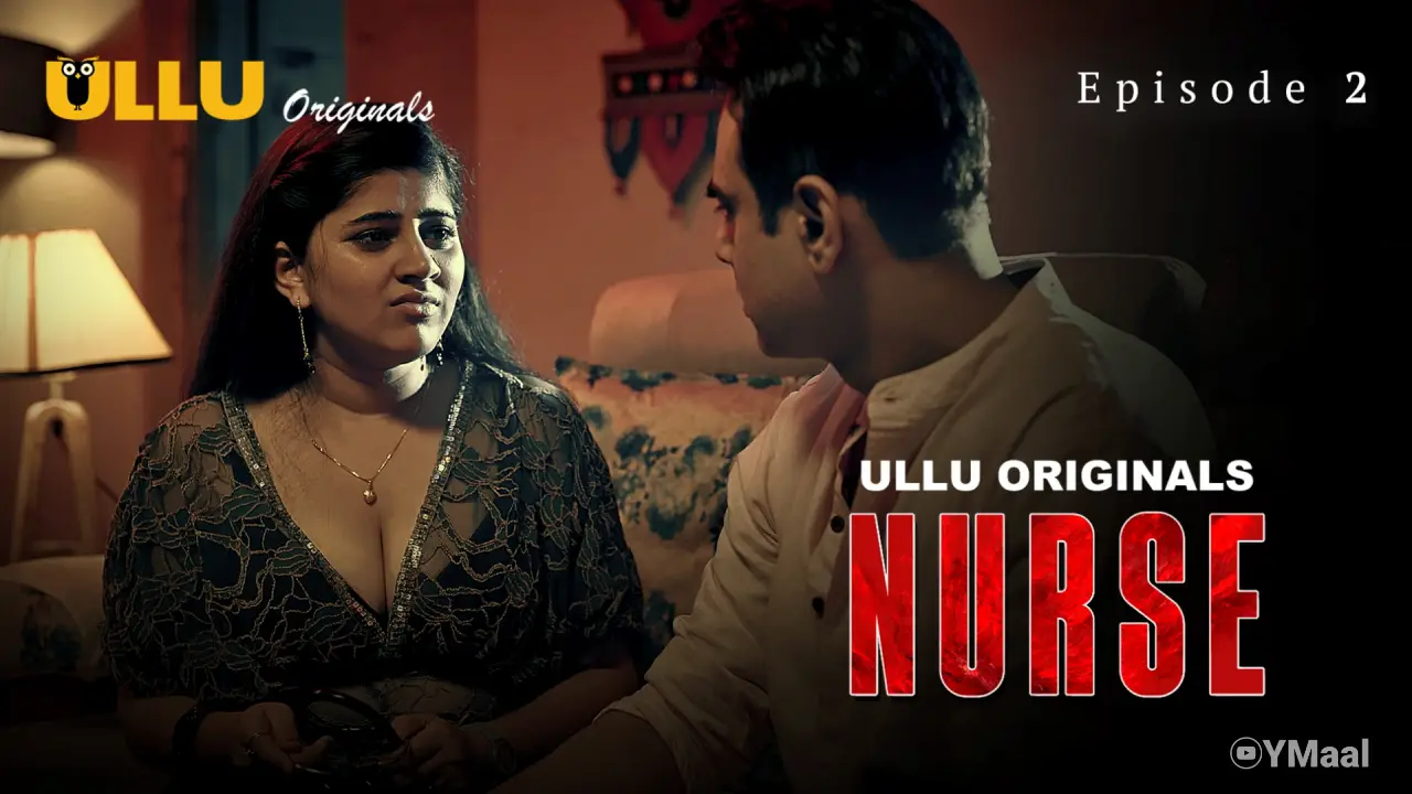Watch Nurse Episode 2 Web Series