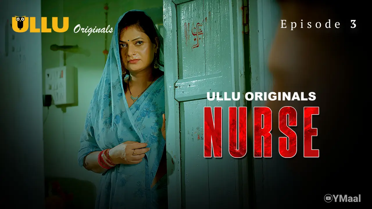 Watch Nurse Episode 3 Web Series