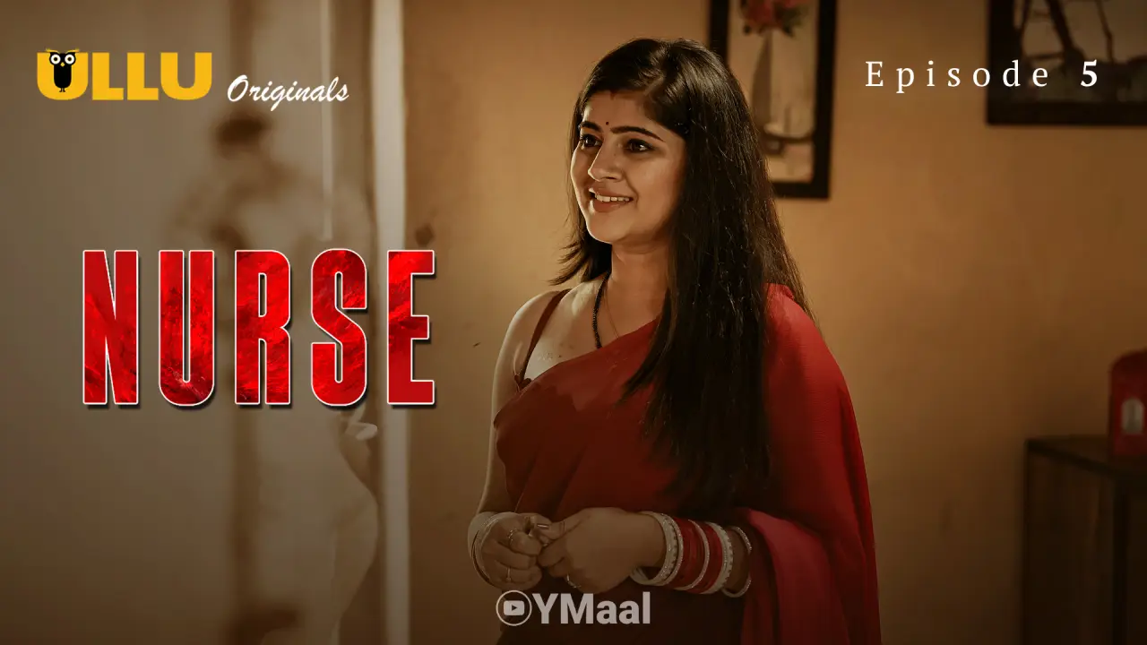 Watch Nurse Episode 5 Web Series