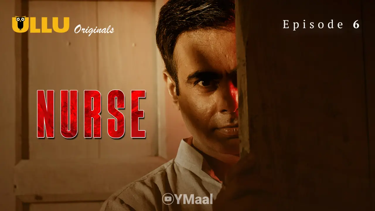 Watch Nurse Episode 6 Web Series