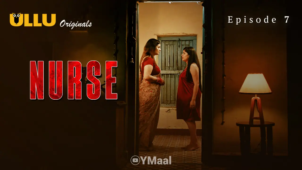 Watch Nurse Episode 7 Web Series