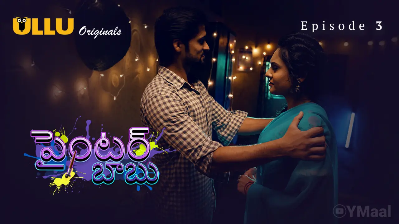 Watch Painter Babu Episode 3 Web Series
