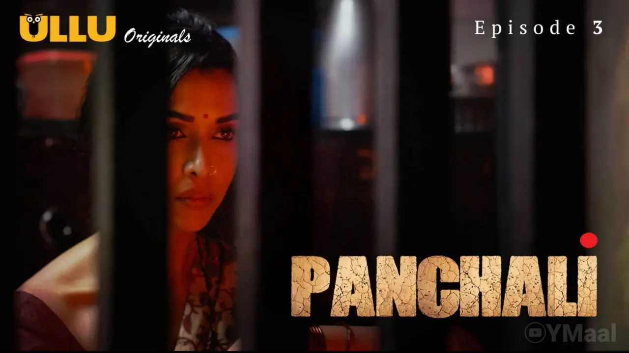 Watch Panchali Episode 3 Web Series