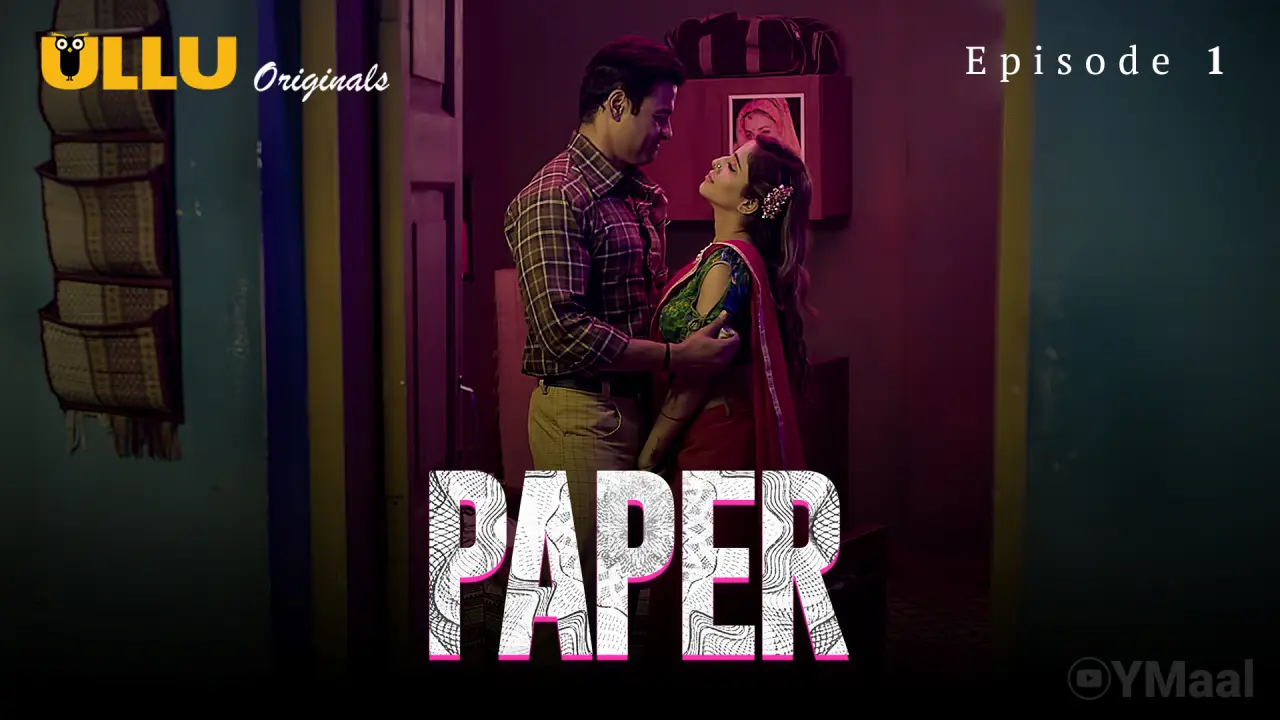 Watch Paper Episode 1 Web Series