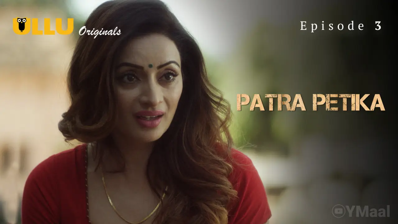 Watch Patra Petika Episode 3 Web Series