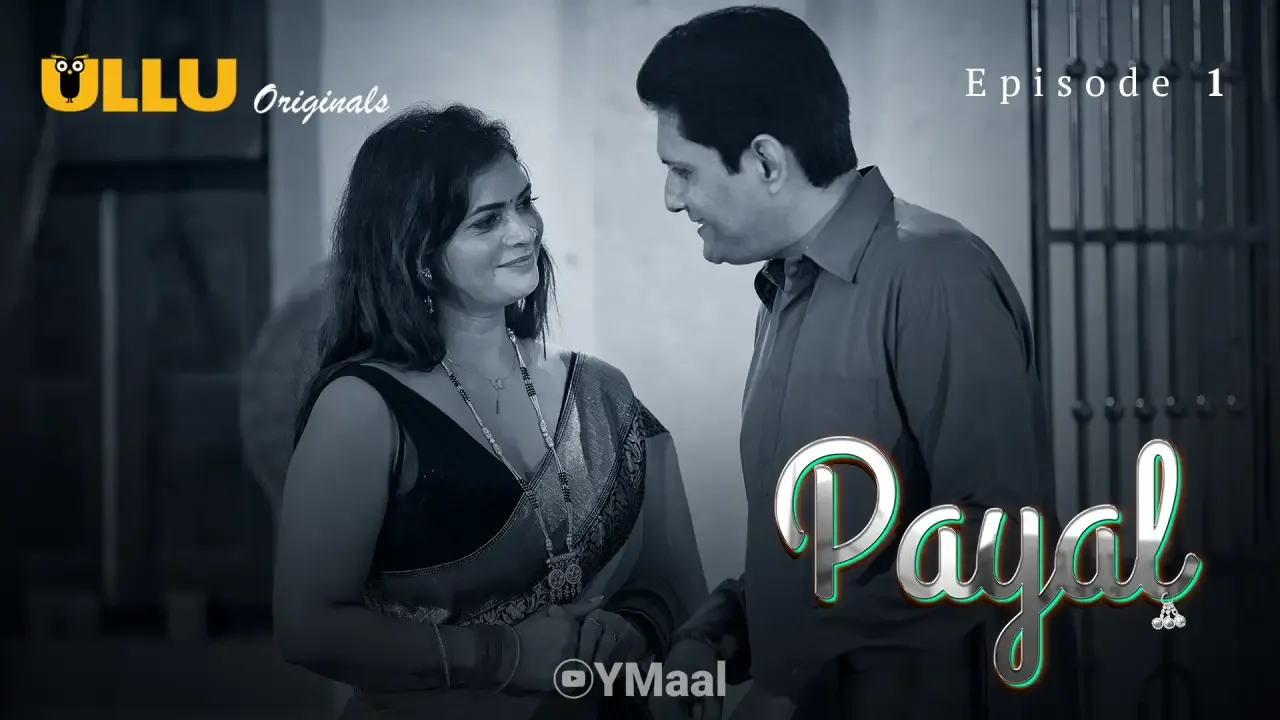 Watch Payal Episode 1 Web Series