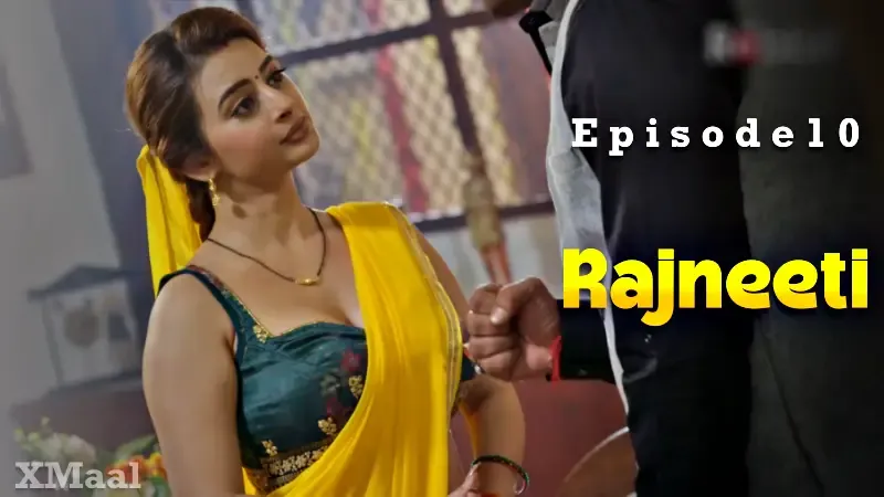 Watch Rajneeti Episode 10 Web Series