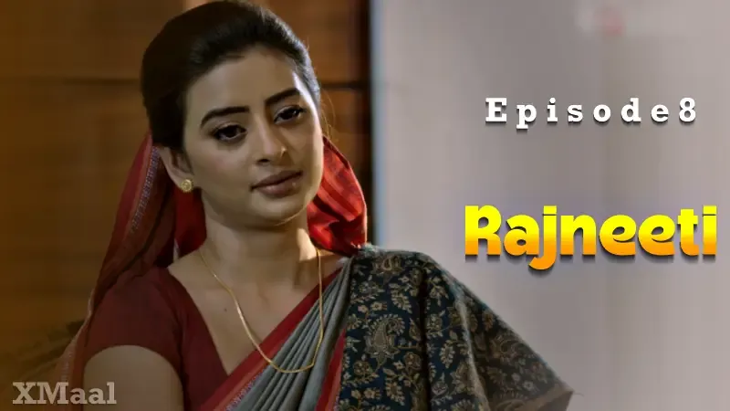 Watch Rajneeti Episode 8 Web Series
