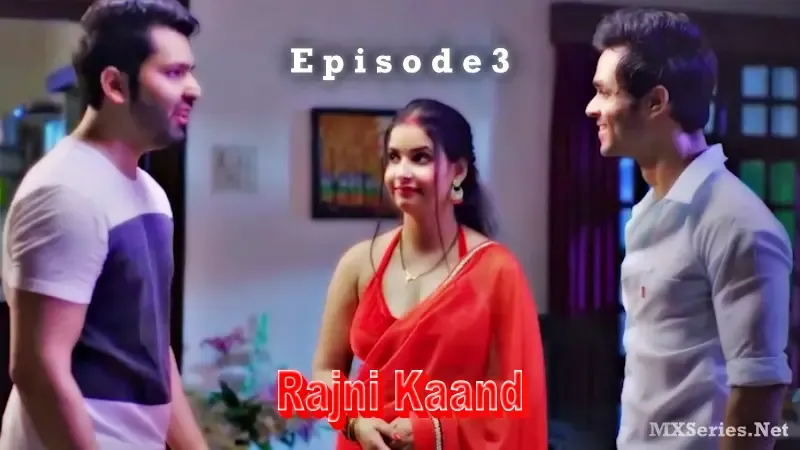 Watch Rajni Kaand Episode 3 Web Series