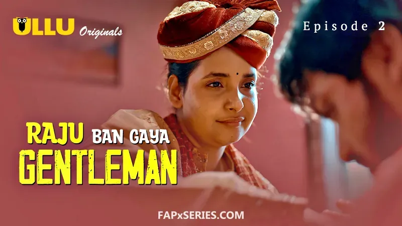 Watch Raju Ban Gaya Gentleman Episode 2 Web Series