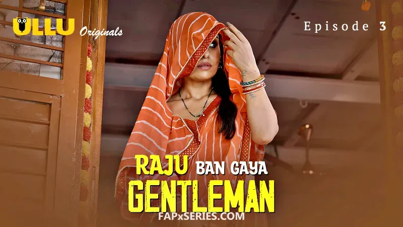 Watch Raju Ban Gaya Gentleman Episode 3 Web Series