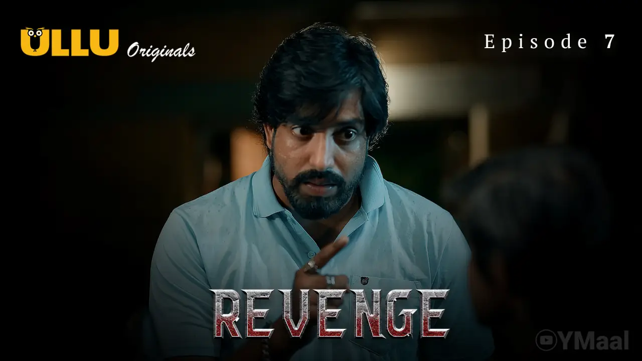 Watch Revenge Episode 7 Web Series